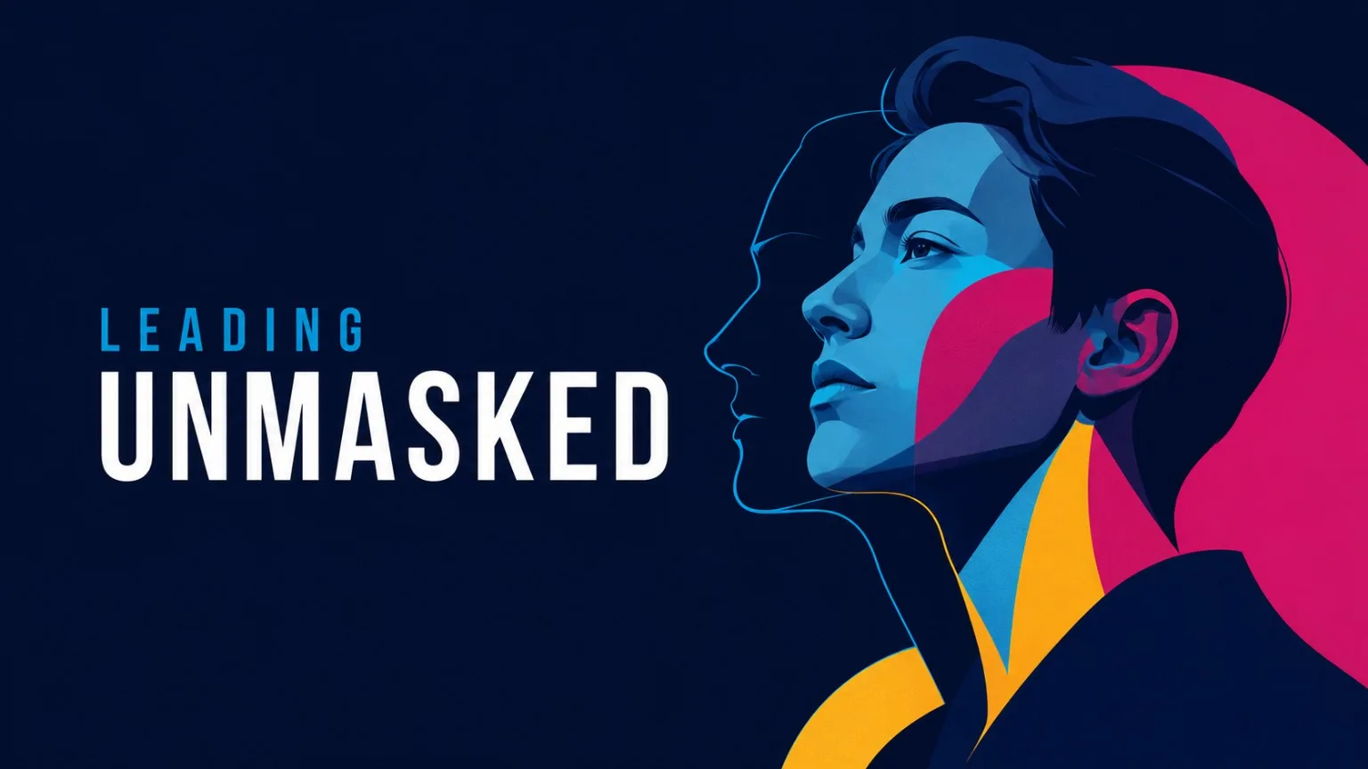 Layered blue portrait with an outlined second profile from the Leading Unmasked artwork